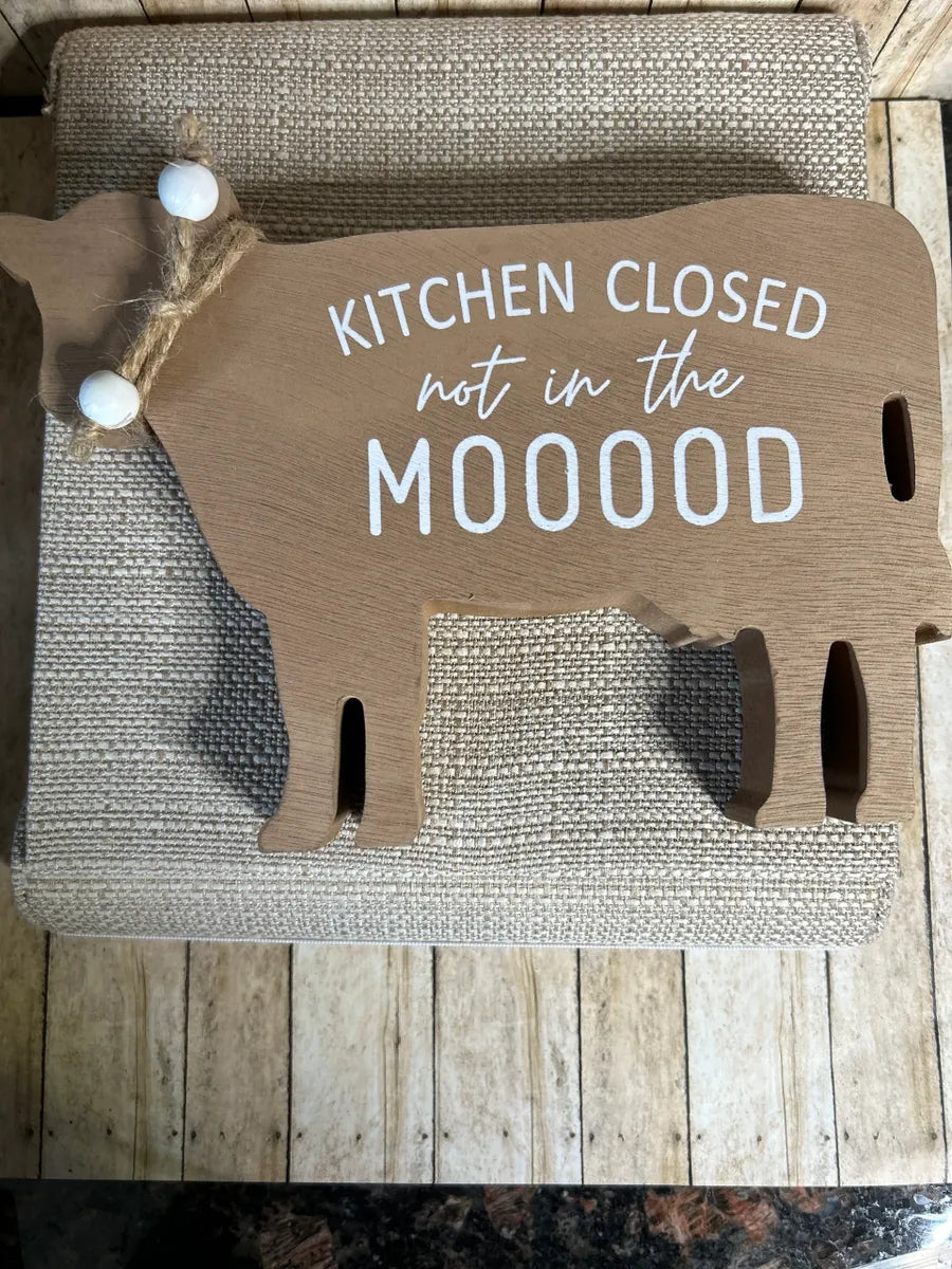 Western Home Decor Farm Animal Cow Kitchen Closed Not In The Mooood