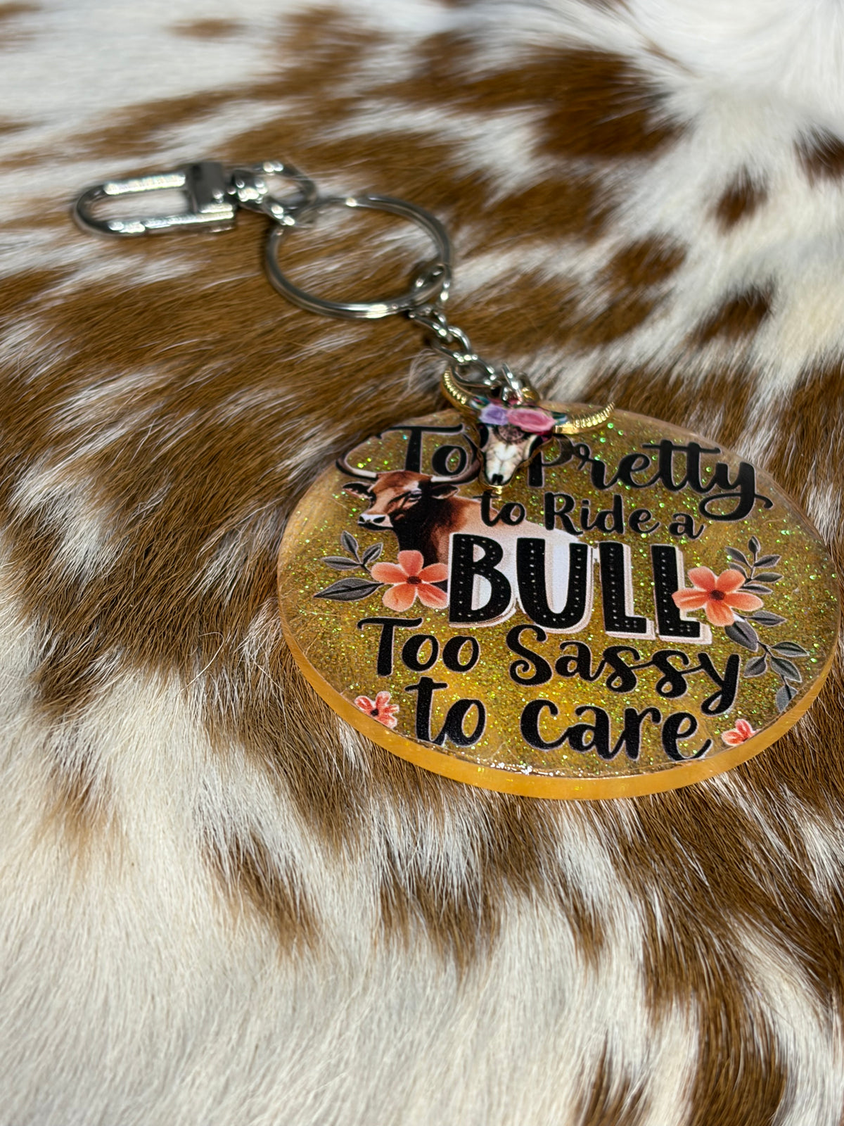 Resin Bag Charm Keychain Too Pretty To Ride A Bull Western Bull Theme Purse Backpack Bag Charm