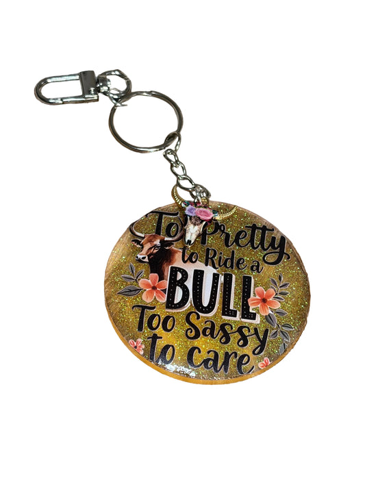 Resin Bag Charm Keychain Too Pretty To Ride A Bull Western Bull Theme Purse Backpack Bag Charm
